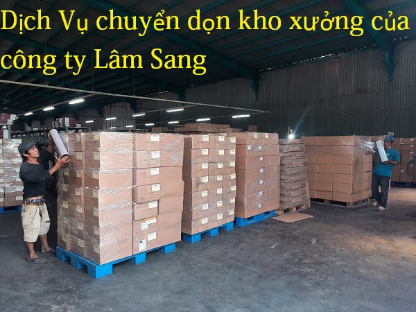 Dịch vụ chuyển dọn kho xưởng tại kcn Vĩnh Lộc huyện Bình Chánh